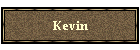 Kevin